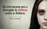 Dia Internacional para a Eliminação da Violência contra as Mulheres